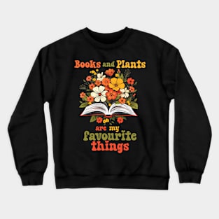 Books and Gardening Crewneck Sweatshirt